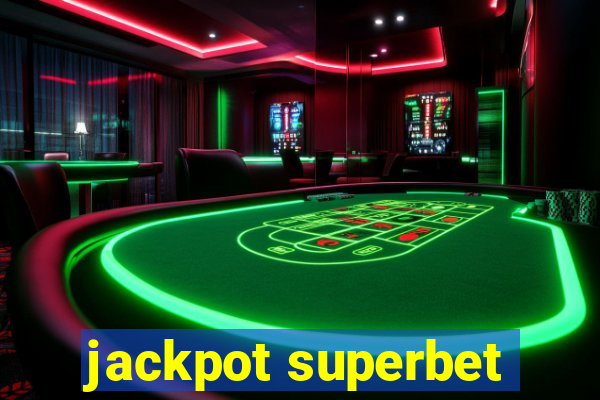 jackpot superbet